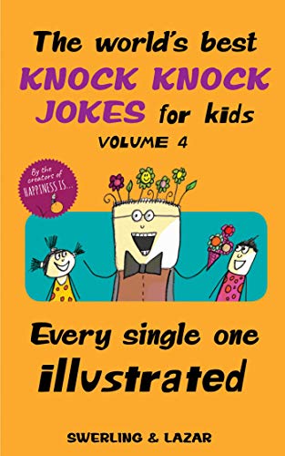 The World's Best Knock Knock Jokes for Kids Volume 4: Every Single One Illustrated (Volume 4) von Andrews McMeel Publishing